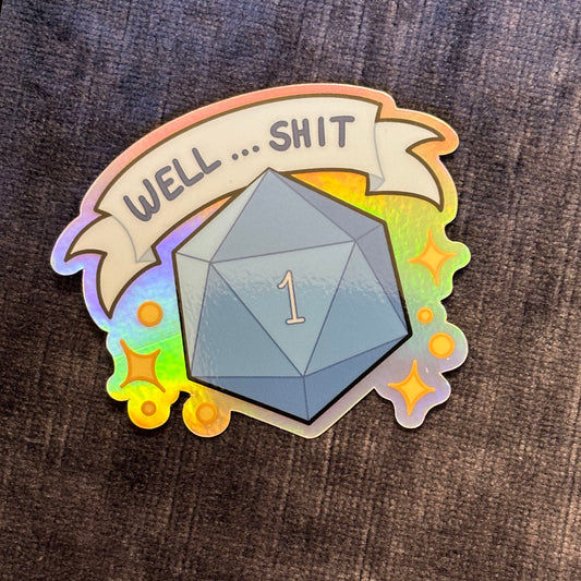 Well… Shit! Nat 1! Sticker (Wholesale)