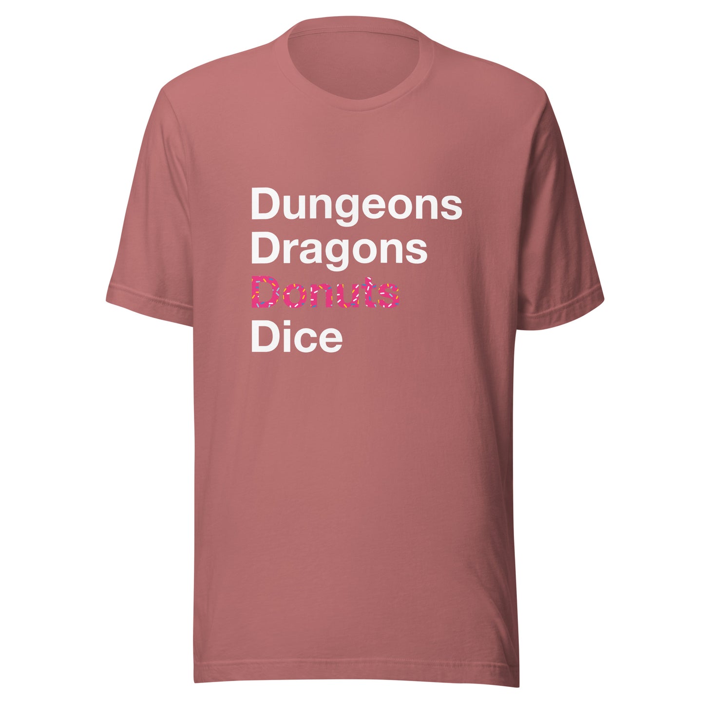 Dungeons, Dragons, Donuts, Dice T-Shirt